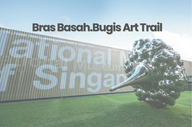 Bras Basah.Bugis Art Trail